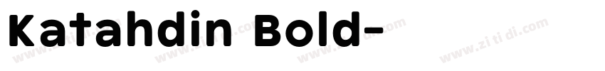 Katahdin Bold字体转换 Katahdin Bold字体转换